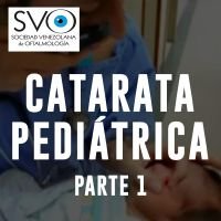 Catarata Pediátrica con Bruna Ventura Parte 1